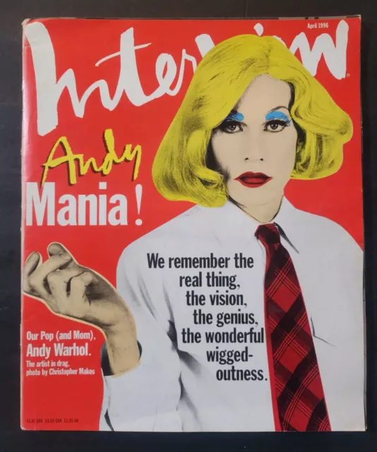 Andy Warhol's Interview Magazine Apr 1996 Andy Warhol - Fashion ~ Art ~ Music