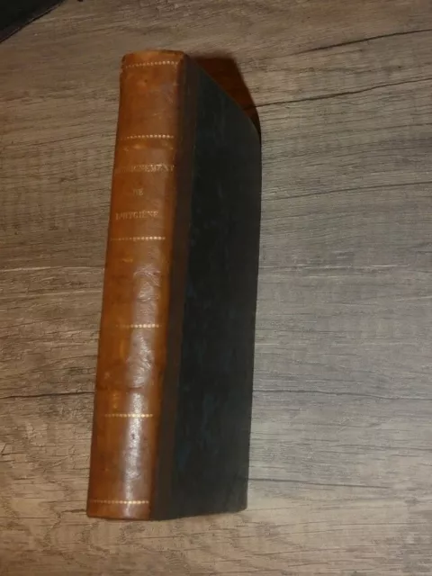 Enseignement complet et méthodique de l'hygiène 1861 RARE