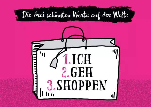 Postkarte Frauen Die drei schönsten Worte auf der Welt 1. Ich 2. Geh 3. Shoppen