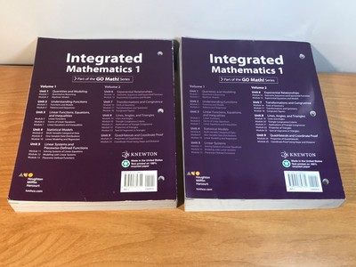 2 books: Integrated Mathematics Volume 1 & 2 by Houghton Mifflin Harcourt, 2015 3