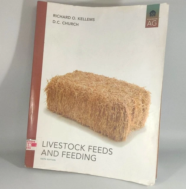 LIVESTOCK FEEDS AND Feeding 6th Edition Book By Richard O. Kellems &amp; D ...