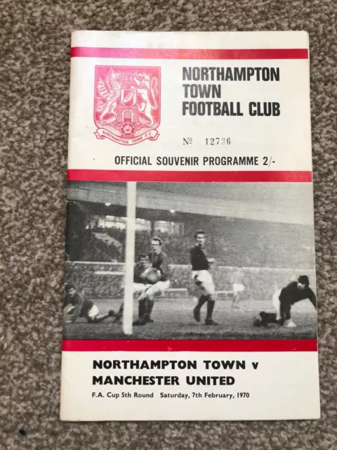 NORTHAMPTON V MANCHESTER UNITED FAC 1969-70 Six Of The Best