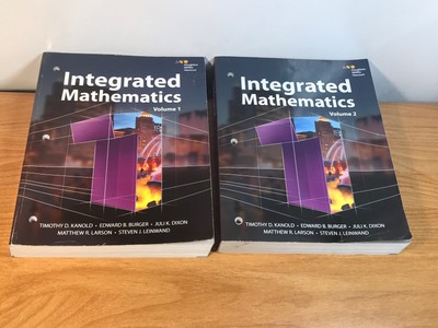 2 books: Integrated Mathematics Volume 1 & 2 by Houghton Mifflin Harcourt, 2015 2