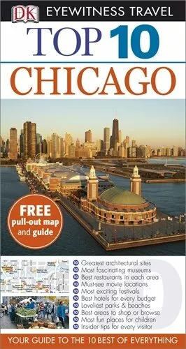 DK Eyewitness Top 10 Travel Guide: Chicago,Elaine Glusac, Elisa Kronish, Robert