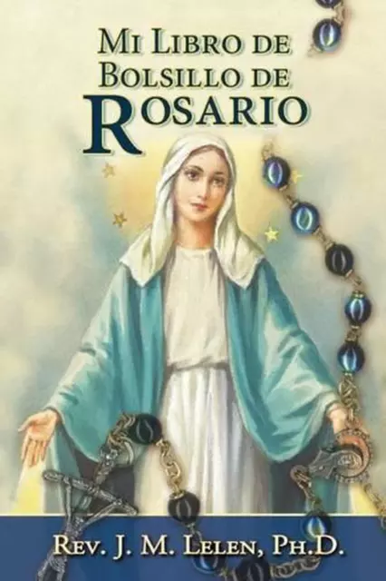 Mi Libro de Bolsillo del Rosario by J.M. Lelen (Spanish) Paperback Book