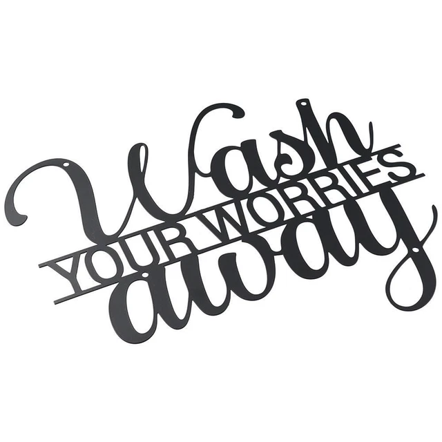 LAVEZ VOS SOUCIS loin Wash Your Worries Away signe décoration murale en ...