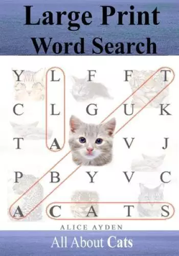 Large Print Word Search: All About Cats - Paperback By Ayden, Alice - GOOD