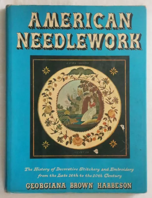 Georgina Brown Harbeson - American Needlework HC/DJ history stitchery embroidery