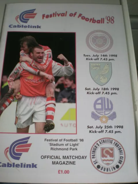 ST PATRICKS ATHLETIC v NORWICH/HEARTS/BOLTON PRE-SEASON FRIENDLIES JULY 1998.