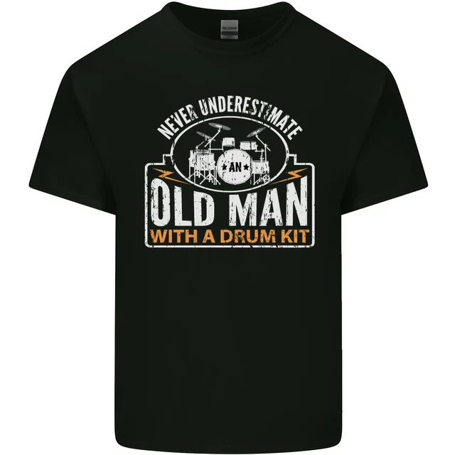 Drumming An Old Man Drummer Drum Funny Mens Cotton T-Shirt Tee Top