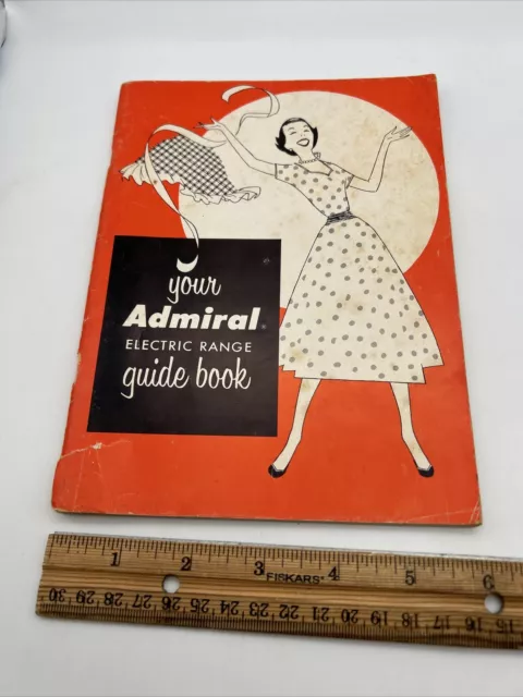 Vintage Your Admiral Electric Range Owners Guide Manual Recipes Booklet #32806