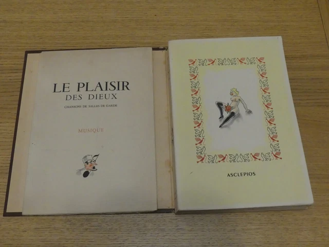 LE PLAISIR DES DIEUX & CHANSONS DE SALLES DE GARDE Illustration Raymond