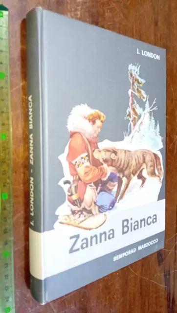 Libro:zanna Bianca - Jack London - Bemporad Marzocco 1966