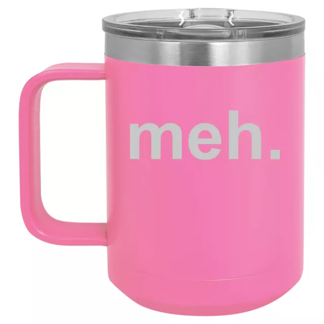 15oz Tumbler Coffee Mug Handle & Lid Travel Cup Vacuum Insulated Meh