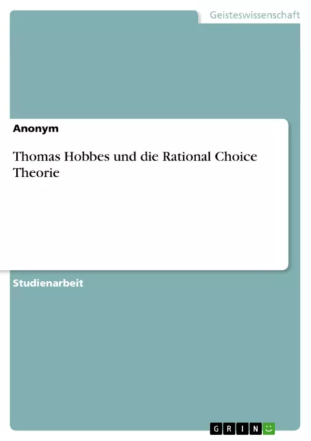 Thomas Hobbes und die Rational Choice Theorie | Buch | 9783656744924