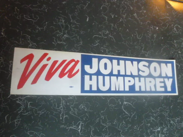 Presidential Lyndon Johnson Hubert Humphrey Campaign Bumper Sticker Viva 1964