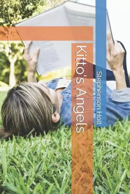 Kitto's Angels by Stephenson Holt Paperback Book