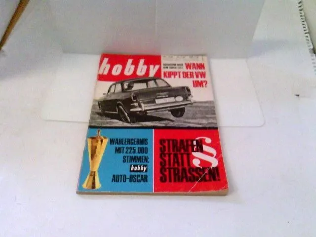Hobby - das Magazin der Technik - Heft 1965/04 - Wann kippt der VW um ? u.v.m. D