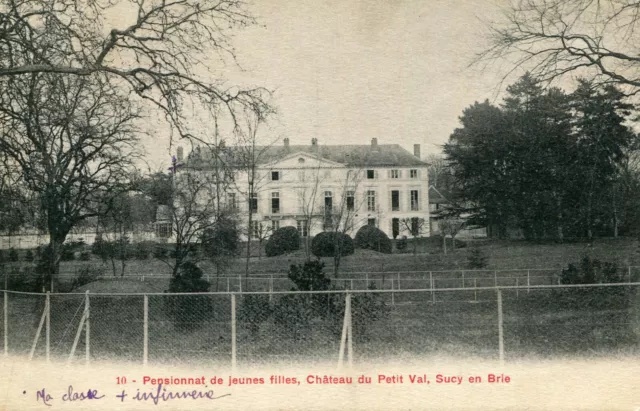 Carte SUCY EN BRIE Pensionnat de Jeunes Filles Château du Petit Val