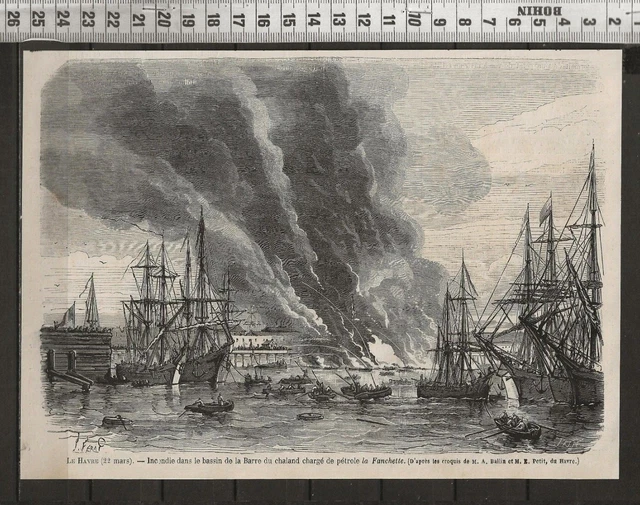 G357 /  Gravure 1868 /  Le Havre Incendie  De La Fanchette Charge De Petrole