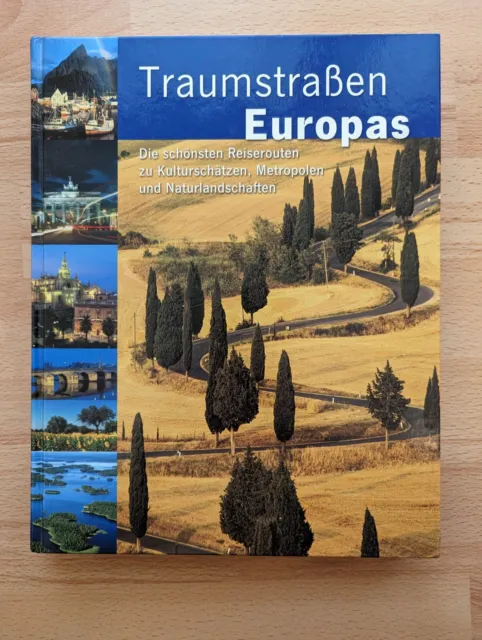 Traumstraßen Europas: schönste Reiserouten zu Kultur/Natur | Buch | Neuwertig