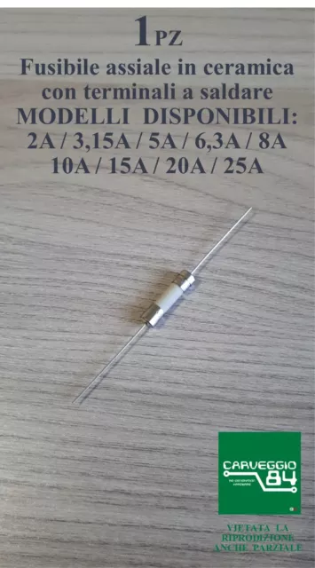 Fusibile in Ceramica A SCELTA: 2A  3,15A  4A  5A  6,3A  8A  10A  15A  20A  25A