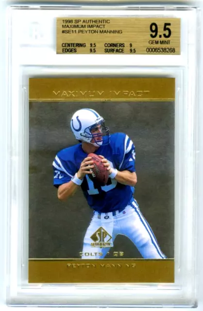 Peyton Manning~Rare Pop 41~1998 Sp Authentic Bgs-9.5 Gem-Mt Rookie Rc Card #Se11 Peyton Manning~Rare Pop 41~1998 Sp Authentic Bgs-9.5 Gem-Mt Rookie Rc Card #Se11