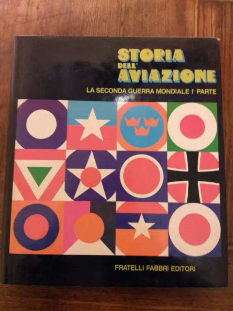 STORIA DELL'AVIAZIONE VOL.3 LA SECONDA GUERRA MONDIALE 1a parte