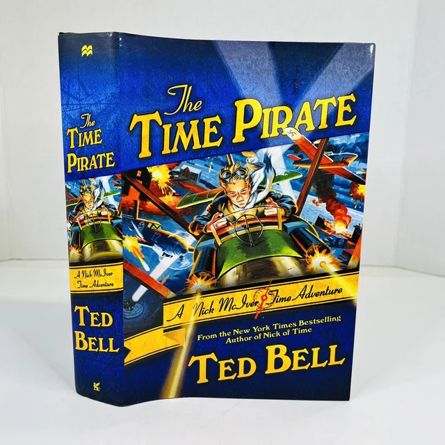 Nick McIver Time Adventure The Time Pirate by Ted Bell HCDJ 2010 1st Ed New