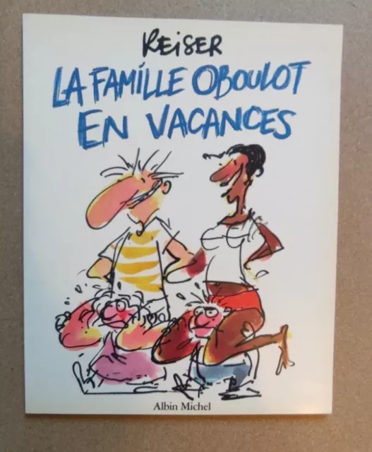 Reiser La Famille Oboulot En Vacances E.o  Albin Michel 1989