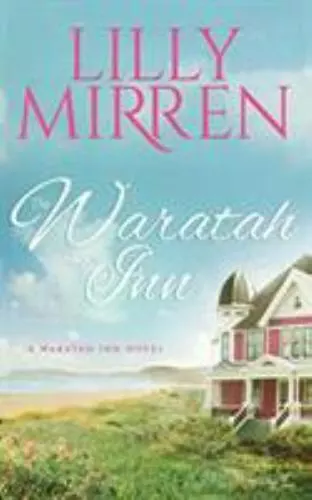 The Waratah Inn by Mirren, Lilly