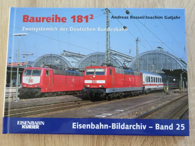 EK Verlag Baureihe 181 Eisenbahn Bildarchiv Band 25