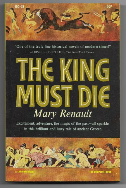 The King Must Die - Mary Renault - 1959 1st Cardinal pb {GC-78} - James Hill art