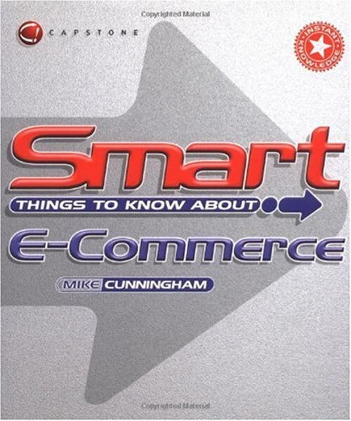 Smart Commerce Books SMART THINGS POUR Know About , E-Commerce Livre de Poche Michael J ...
