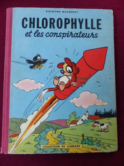 Chlorophylle Et Les Conspirateurs / Eo 1956 / Macherot - Lombard