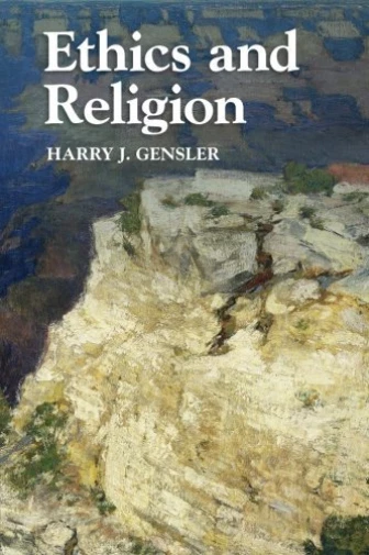 Gensler, Harry J.-Ethics And Religion Book NEW