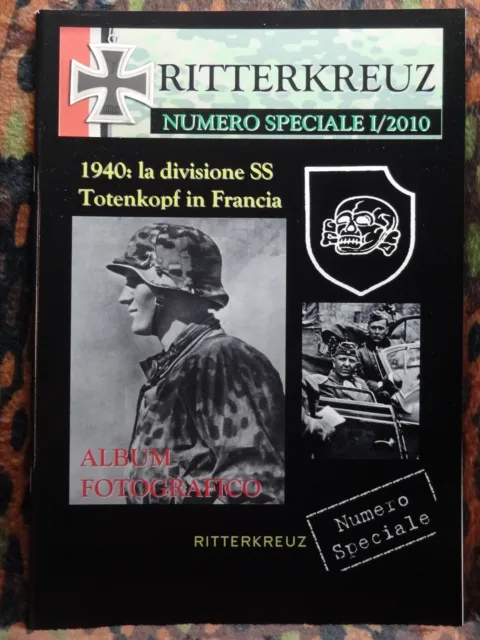 Ritterkreuz  1940 La Divisione Totenkopf Francia Waffen Ss Pag. 66 Foto 97  Wwii