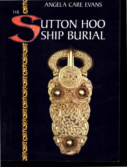 Angela Care Evans The Sutton Hoo Ship Burial