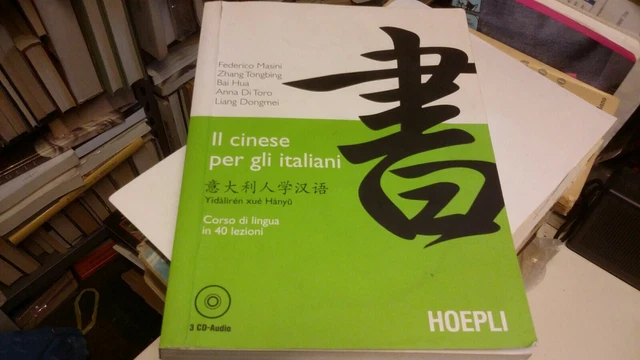 IL CINESE PER GLI ITALIANI CORSO DI LINGUA IN 40 LEZIONI, F.MASINI, 8s21