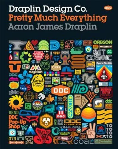 Draplin Design Co.: Pretty Much Everything by Aaron James Draplin: New