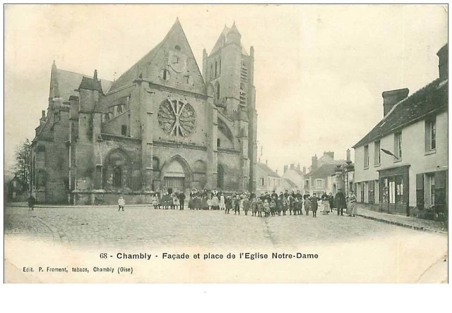 60.CHAMBLY.n°8186.FACADE ET PLACE DE L'EGLISE NOTRE DAME.PLIE
