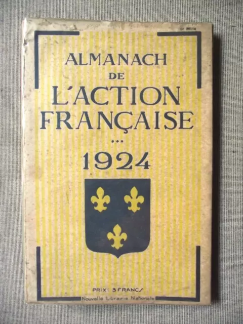ALMANACH DE L'ACTION FRANÇAISE POUR L'ANNÉE 1924 Marius Plateau Daudet Maurras