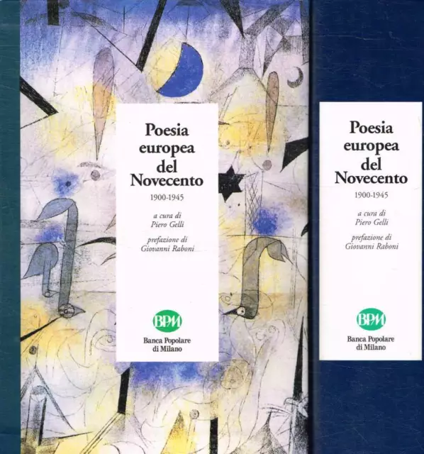 Poesia europea del Novecento 1900-1945. . Piero Gelli, a cura di. 1996. .