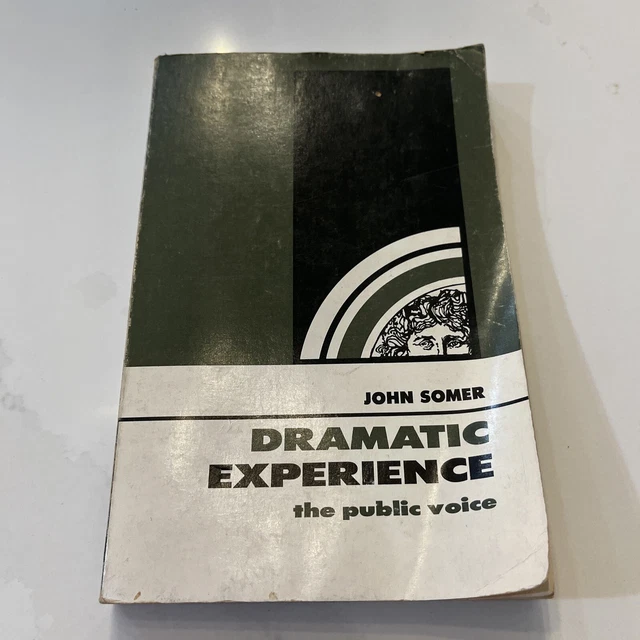 Dramatic Experience The Public Voice John Somer 1970