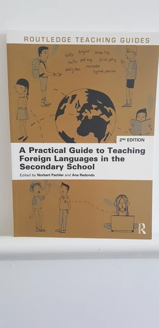 Foreign Language Guide A PRACTICAL GUIDE to Teaching Foreign Languages in the Secondary School ...