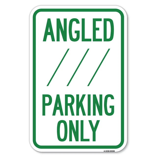 Angle Parking Only (With Bidirectional Arrow) 1 Aluminum Sign