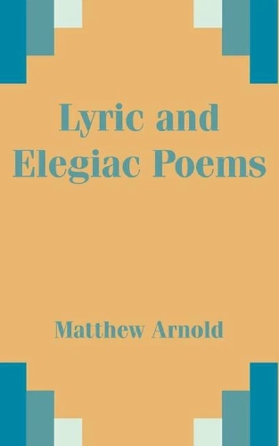 Elagiac Examples LYRIC AND ELEGIAC Poems by Matthew Arnold (English) Paperback Book EUR ...