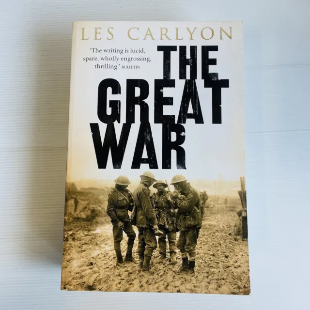 The Great War by Les Carlyon Paperback 2010 Australian Military WW1