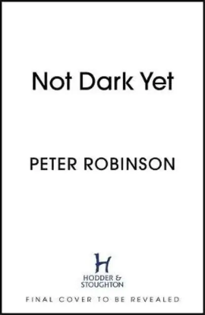 Not Dark Yet: A Novel (Inspector Banks Novels #27) (Hardcover)