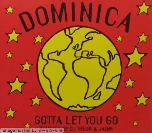 Dominica | Single-CD | Gotta let you go (Remixes by DJ Theor & Jaimy)